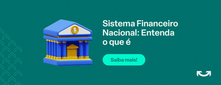Entenda O Que É Sistema Financeiro Nacional