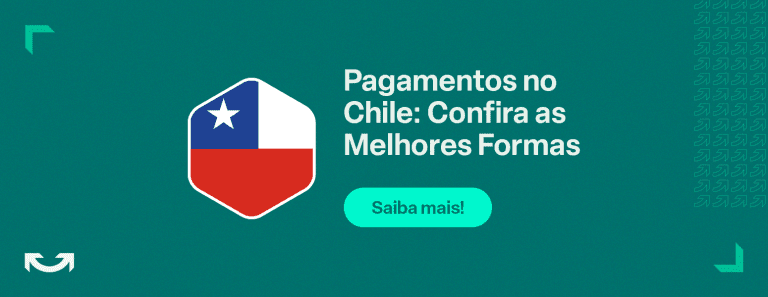 Confira As Melhores Formas De Pagamentos No Chile