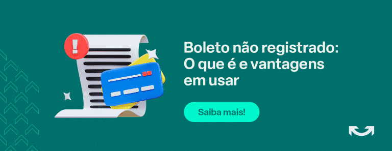 O Que É Boleto Não Registrado E Vantagens Em Usar